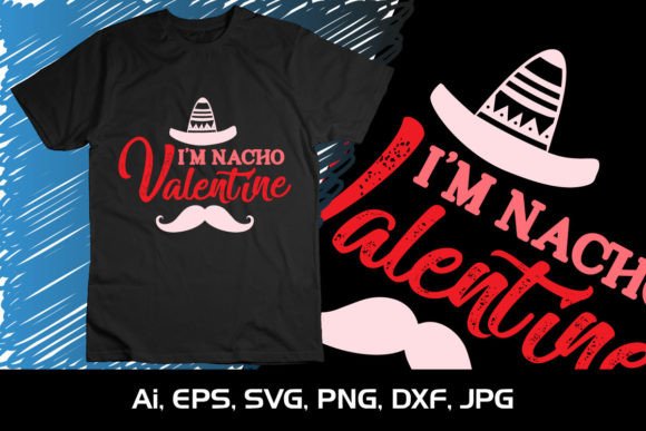 Download I'M Nacho Valentine Happy Valentine SVG - Happy valentine svg Collection