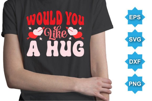 Download Would You Like a Hug Happy Valentine SVG - Happy valentine svg Collection